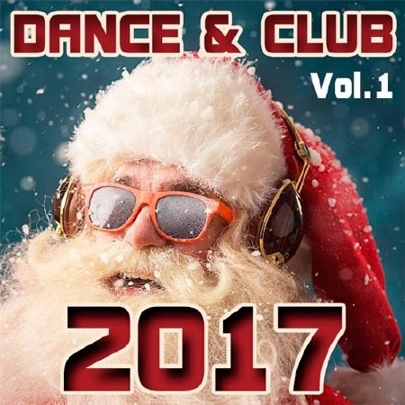 Постер к новости Скачать торрент: Dance & Club Vol-1 (2017)